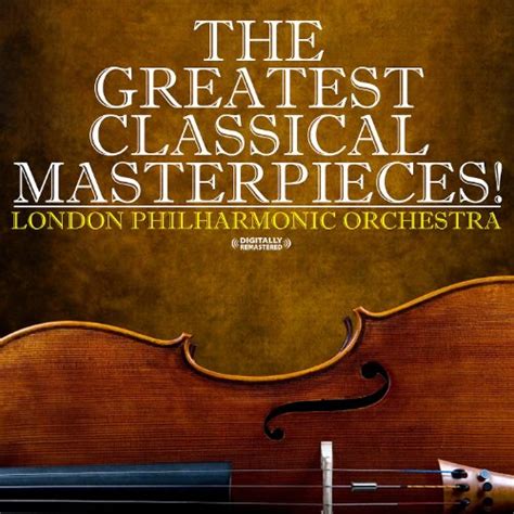 The 50 Greatest Pieces Of Classical Music By London Philharmonic Orchestra And David Parry On