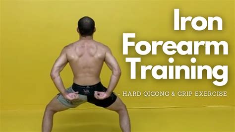 Iron Forearm Hard Qigong Exercise YouTube