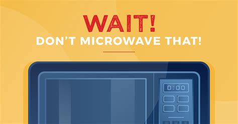 27 Things Not To Put In The Microwave