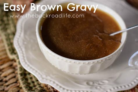 The Backroad Life: Easy Brown Gravy