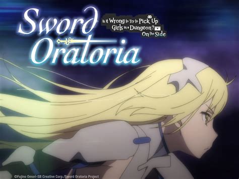 Prime Video Sword Oratoria Is It Wrong To Try To Pick Up Girls In A