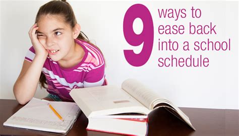 9 Ways To Ease The Back To School Switch