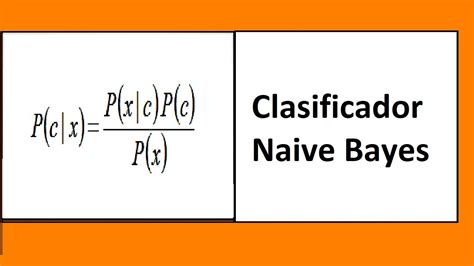clasificador naive bayes machine learning youtube