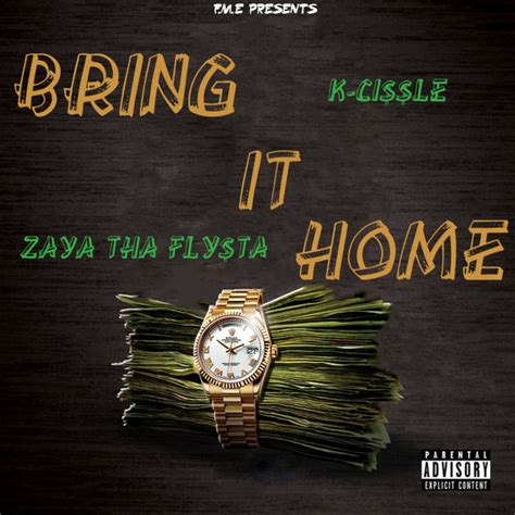 Bring It Home Single By Zaya Tha Flysta Spotify