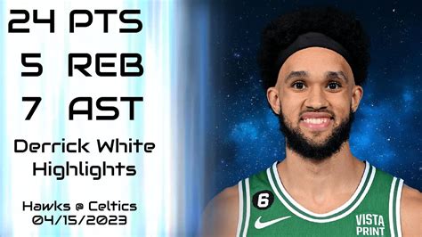 Nba Derrick White Highlights Hawks Celtics 04152023 Nba