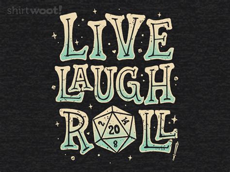 Live Laugh Roll