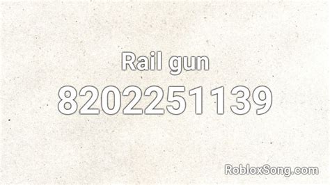 Rail Gun Roblox Id Roblox Music Codes