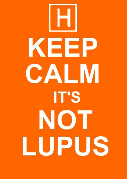 Its Never Lupus House Md House Md Quotes Dr House