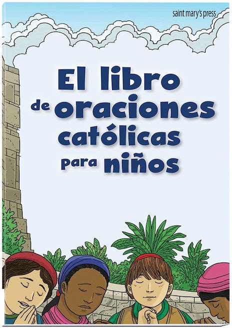 El Libro De Oraciones Católicos Para Niños Saint Marys Press
