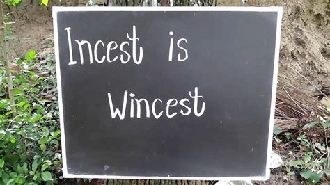 Incest Is Wincest Wisewords Youtube