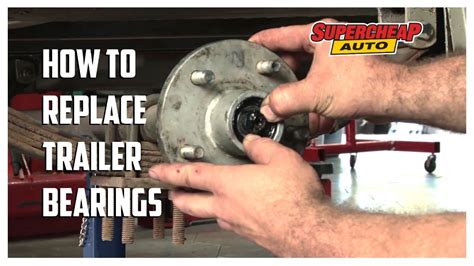 How To Change Wheel Bearings On Trailer