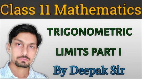 Trigonometric Limits Understanding Limits Basic Concepts Of Limits By Using Formula Part