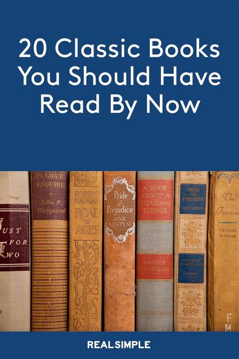 20 Classic Books You Should Have Read By Now Classic Novels To Read