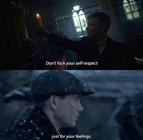 Peaky Blinders Peaky Blinders Quotes Unforgettable Quotes Better Life Quotes