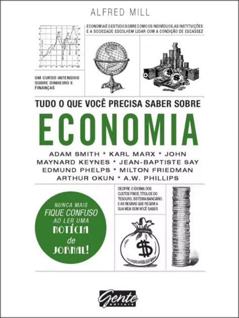 Livro Tudo O Que Voc Precisa Saber Sobre Economia Alfred Mill