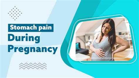 Stomach Pain During Pregnancy Causes And Treatment Krishna Coming