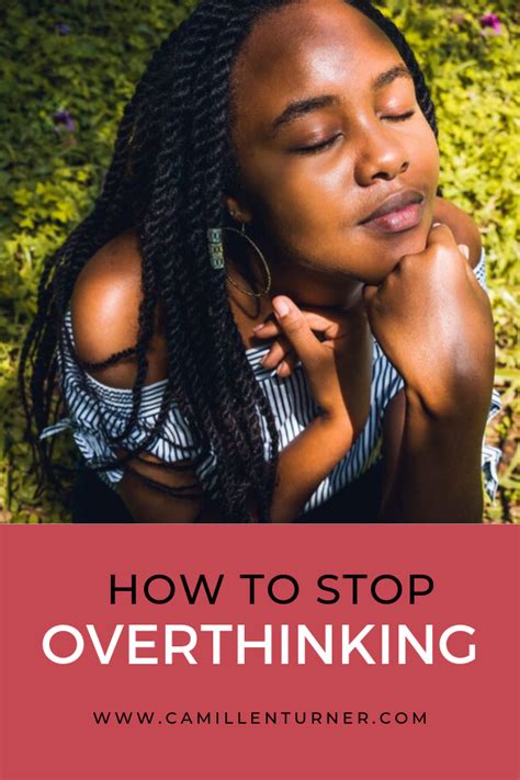Stop Overthinking Overthinking Love Tips Benefits Of Mindfulness