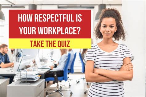 Quiz How Respectful Is Your Workplace