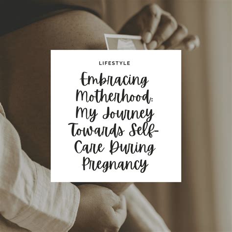 Embracing Motherhood My Journey Towards Self Care During Pregnancy Riyah Speaks