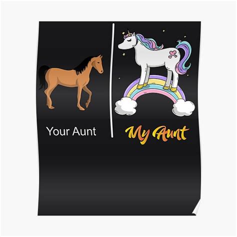 your aunt my aunt unicorn design funny rainbow art poster for sale by melsens redbubble