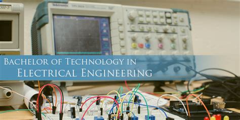 Bachelor Of Technology In Electrical Engineering