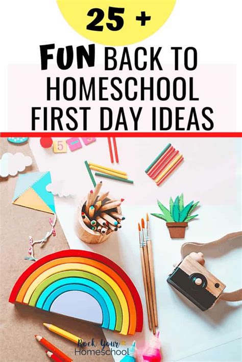 Back To Homeschool First Day Ideas 25 Fun Ways To Enjoy