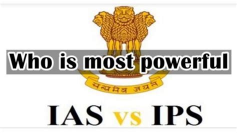 Who Is More Powerful Ias Or Ips Ias And Ips Ias Vs Ips Youtube