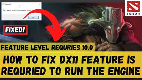 How To Fix Dx1112 Feature Level 100 Is Required To Run The Engine