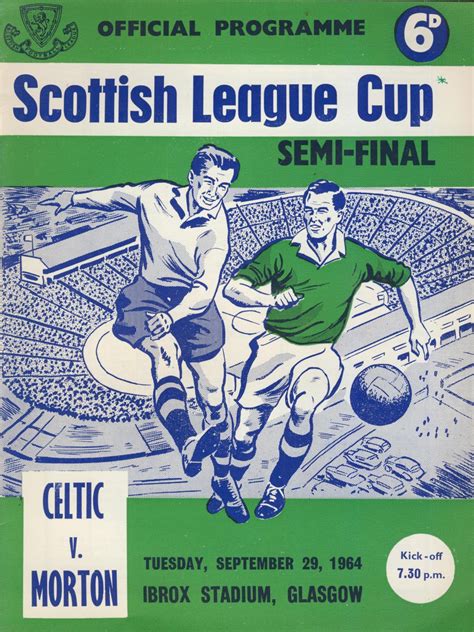 Celtic V Morton 1964 Scottish League Cup Semi Final Programme Football Programmes