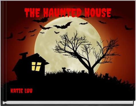 The Haunted House Free Stories Online Create Books For Kids