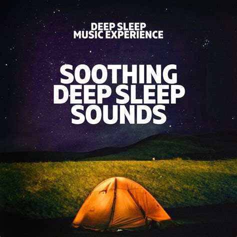 Soothing Deep Sleep Sounds Album By Deep Sleep Music Experience Spotify