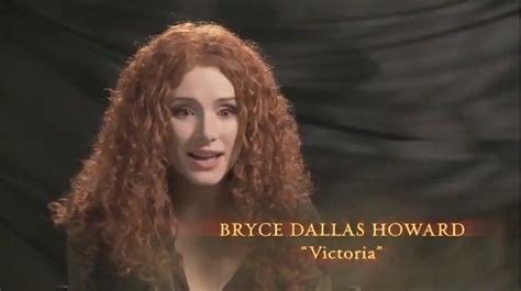 Bryce dallas howard (born on march 2, 1981, in los angeles, california) appears in in eclipse as victoria. Bryce Dallas Howard as Victoria in The Twilight Saga ...