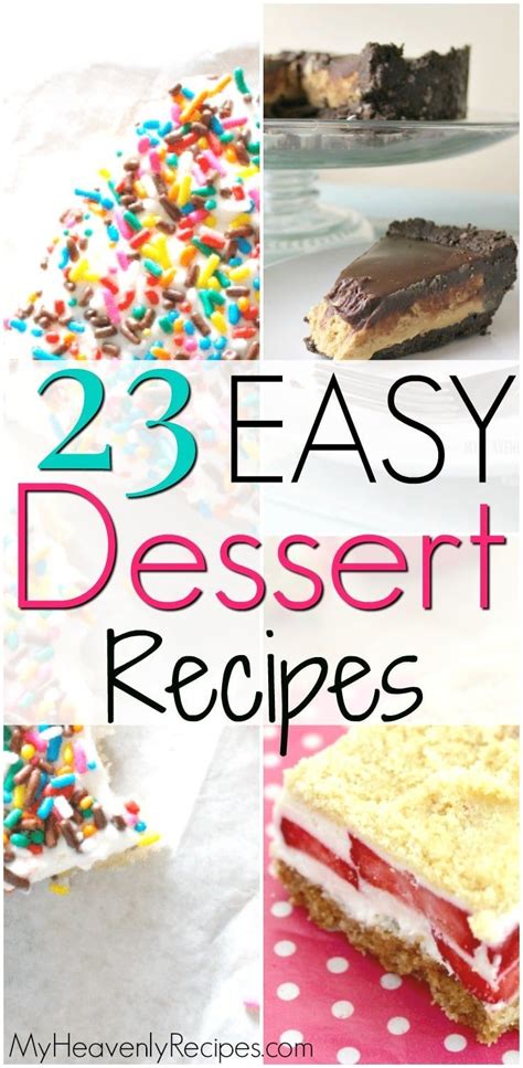 23 Easy Dessert Recipes With Few Ingredients Looking For A No Bake Chocolate Or A Dessert