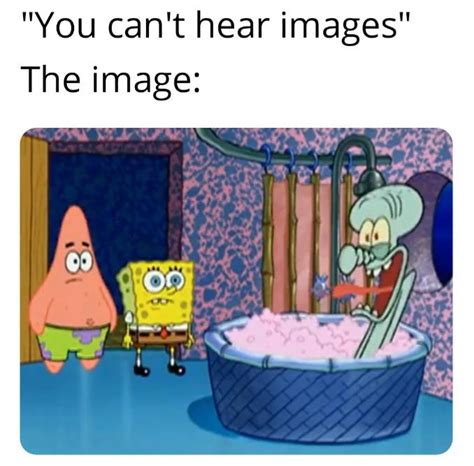 Spongebob Meme Didnt You Squidward