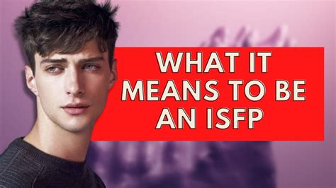 what it means to be an isfp personality type personality types youtube