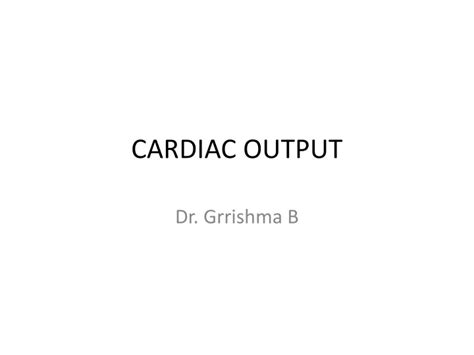 Ppt Cardiac Output Powerpoint Presentation Free Download Id317695