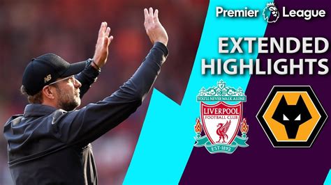 Liverpool V Wolves Premier League Extended Highlights 5 12 19 Nbc Sports Youtube