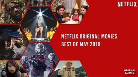 Best Netflix Original Movies On Netflix May 2019 Whats On Netflix