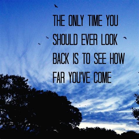 Look back and thank god. Wednesday Words of Wisdom - Looking Back