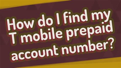 Then, select to register as a claimant. How do I find my T mobile prepaid account number? - YouTube
