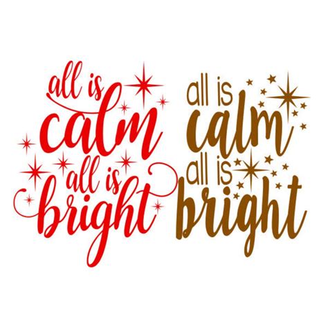 All Is Calm All Is Bright Christmas Cuttable Design Svg Png Etsy