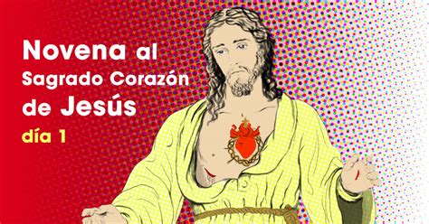 Novena Al Sagrado Corazón De Jesús Día 1 Dehonianos