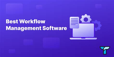 The Best Workflow Management Software For Your Team Tettra