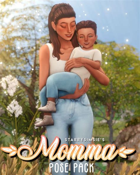 Momma Pose Pack Starrysimsie On Patreon In 2022 Sims 4 Couple