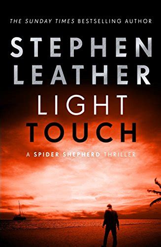 Light Touch By Stephen Leather Review Whats Good To Read