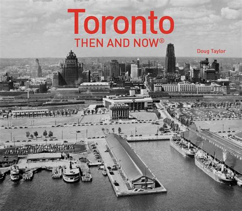 Book Review Toronto Then And Now Spacing Toronto Spacing Toronto