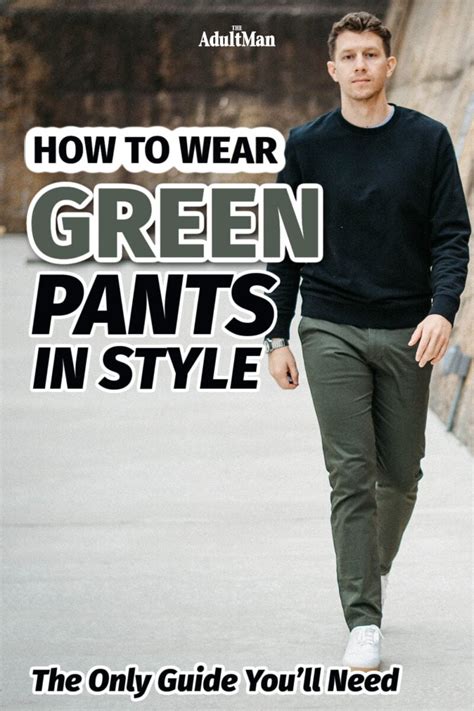 How To Wear Green Pants In Style The Only Guide Youll Need