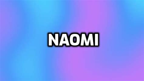 Que Significa El Nombre De Naomi Conventionalmoms