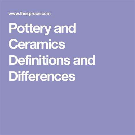 Pottery And Ceramics Definitions And Differences Diy Ceramic Ceramic