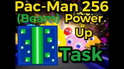 Pac Man 256 Beam Task Youtube